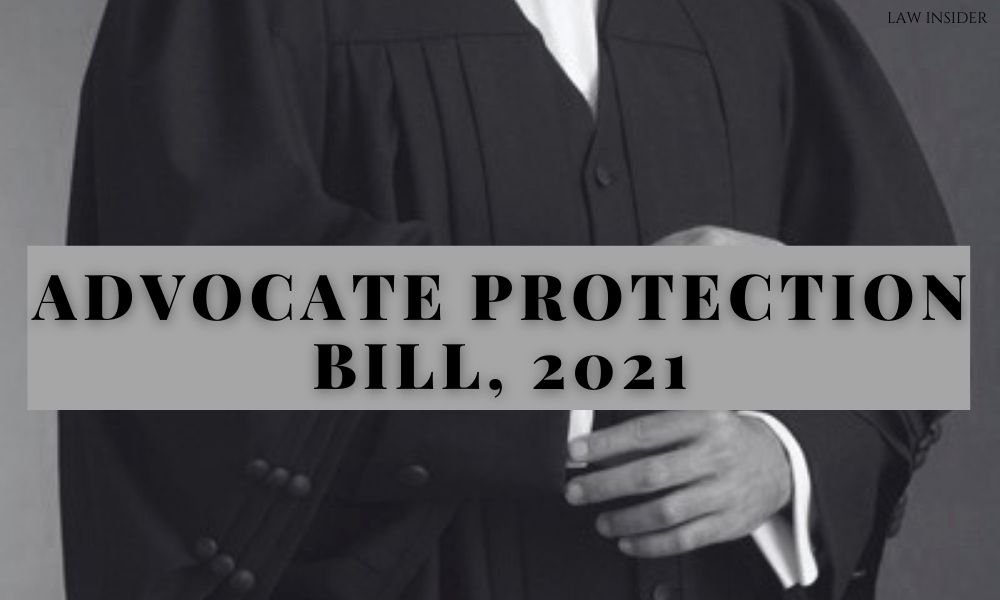 What is the Advocate Protection Bill, 2021? Law Insider India