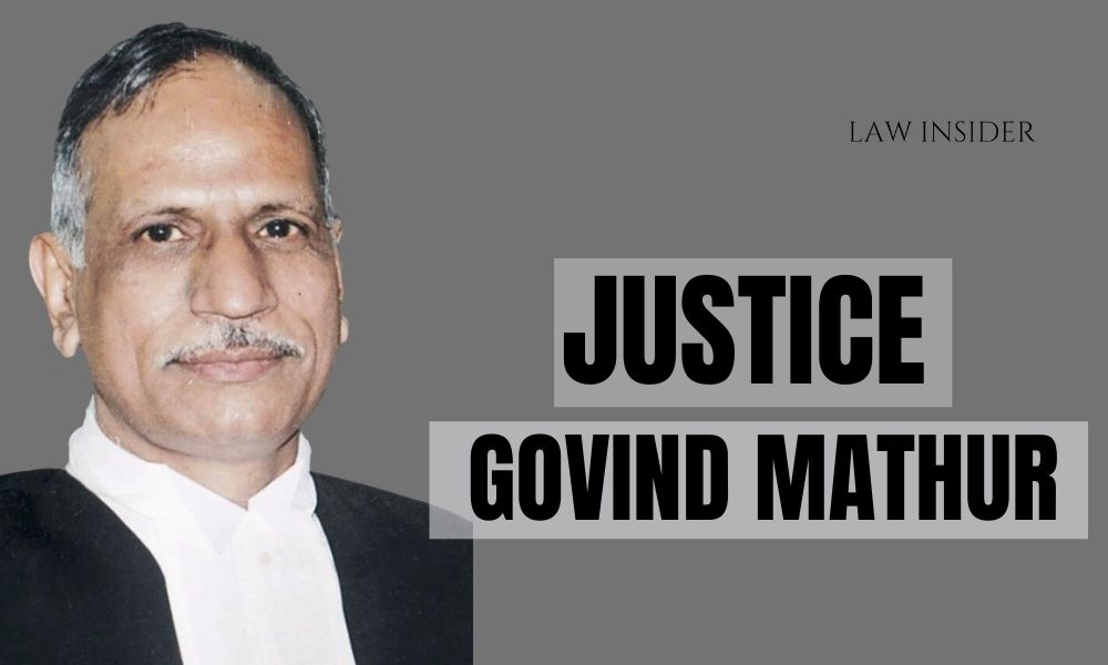 justice govind mathur LAW INSIDER