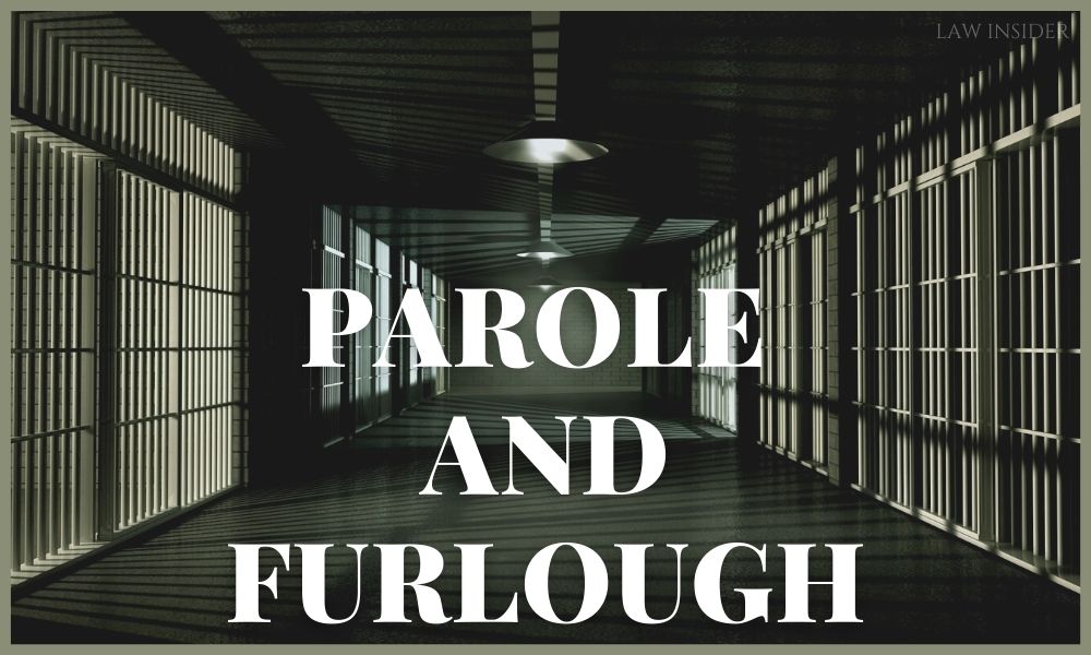 parole and furlough