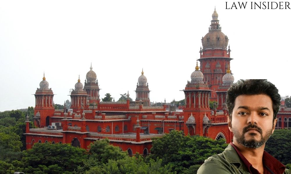 Tamil Actor Vijay Madras High Court Law Insider In