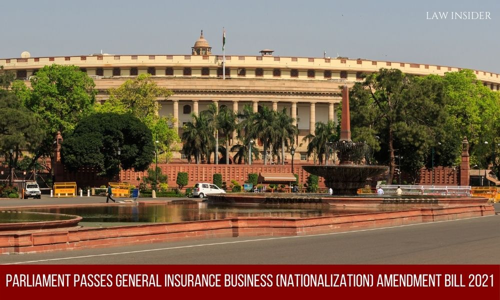 General Insurance Business (Nationalization) Amendment Bill 2021 Parliament Law Insider