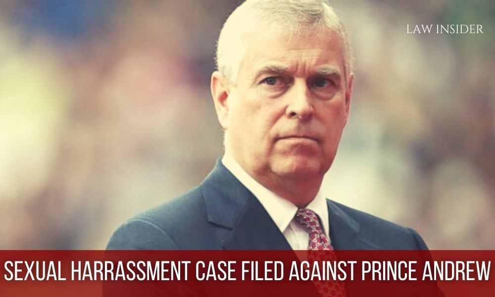 SEXUAL HARRASSMENT CASE FILED AGAINST PRINCE ANDREW