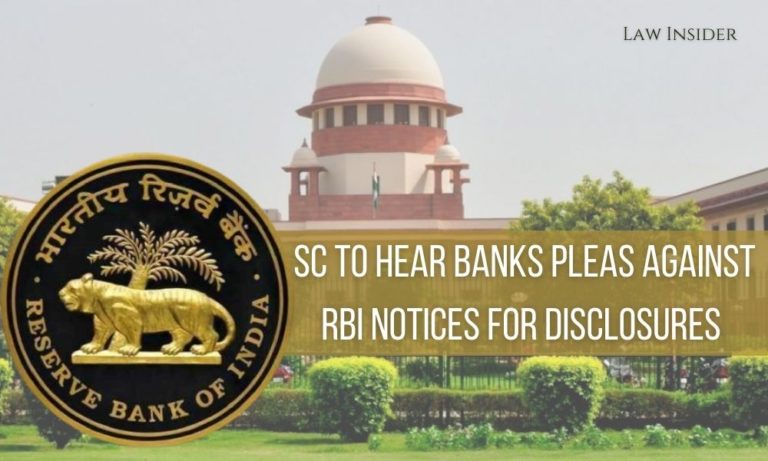 SC to hear Banks Pleas against RBI RTI notices for Disclosures Law Insider