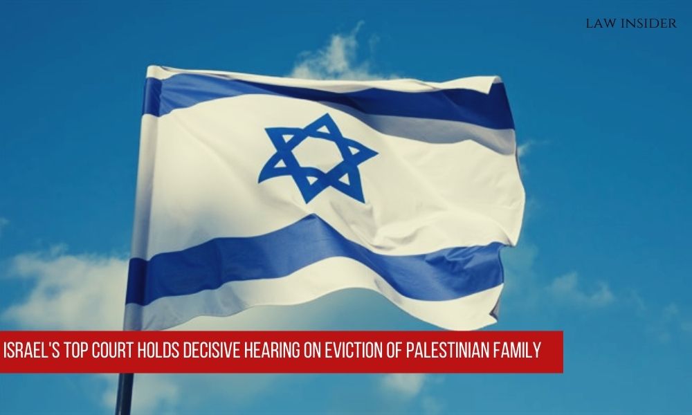 Supreme Court Israel Eviction Palestinian Family Law Insider