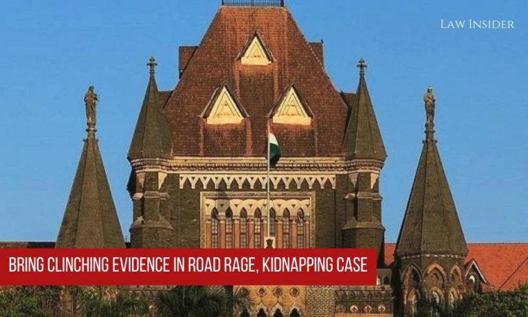 Bombay High Court illegal detention Road Rage Kidnapping