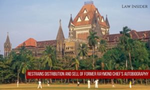 Bombay HighCourt Injunction Raymond Chairman