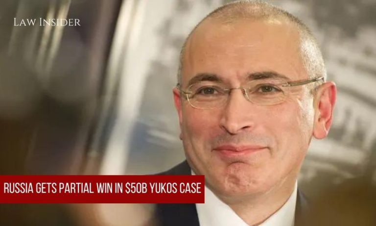Mikhail Khodorkovsky Yukos Oil Company Russia Arbitratio Dispute