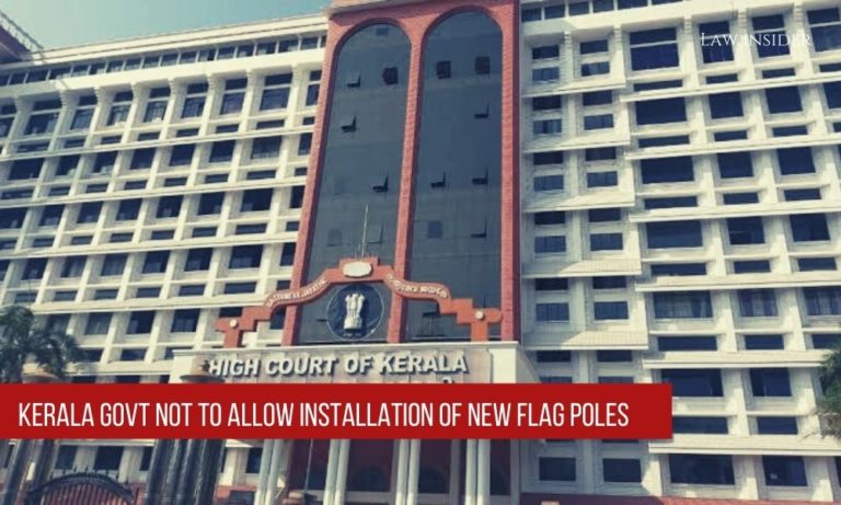 Kerala Highh Court Flagpoles illegal Public places Buildings
