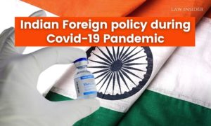 Indian Foreign policy during Covid-19 Pandemic law insider