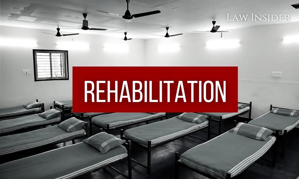 Rehabilitation Centre Law Insider