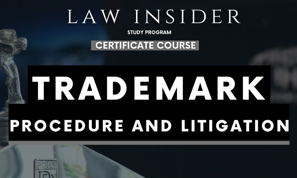 Trademark Procedure and Litigation