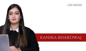 kanika bhardwaj Law Insider