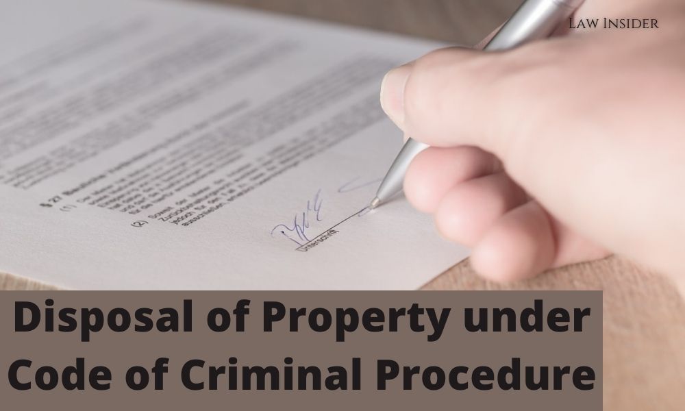 Disposal of property CrPC Law Insider