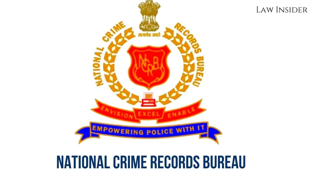 NATIONAL CRIME RECORDS BUREAU NCRB Law Insider