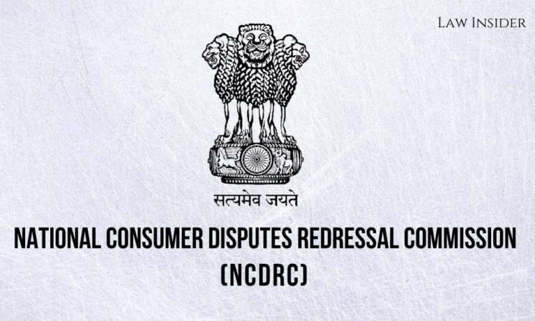 National Consumer Disputes Redressal Commission NCDRC Law Insider