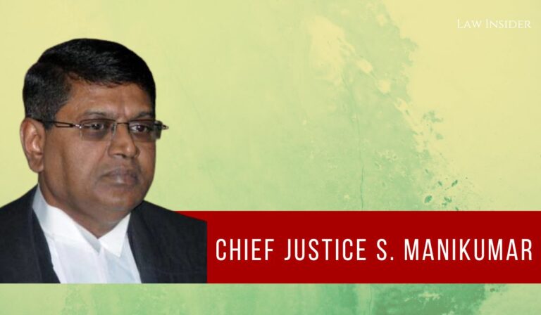 Chief Justice S. Manikumar Law Insider