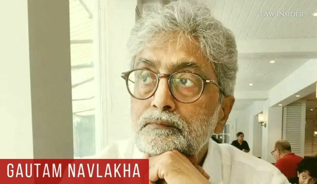 Gautam Navlakha Law Insider