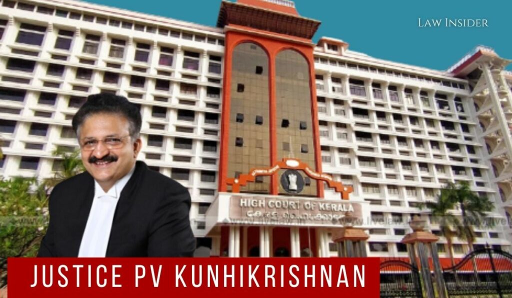 Justice PV Kunhikrishnan LawInsider