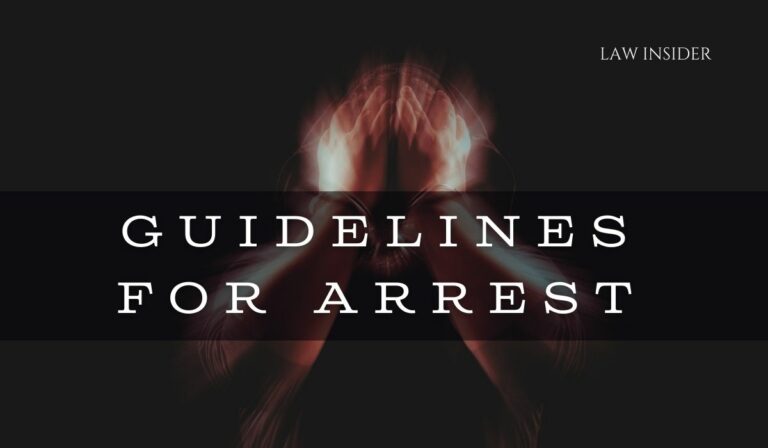 Guidelines for Arrest- Law Insider