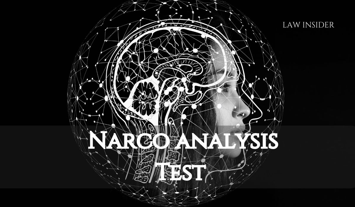 Narco Analysis Test LAW INSIDER