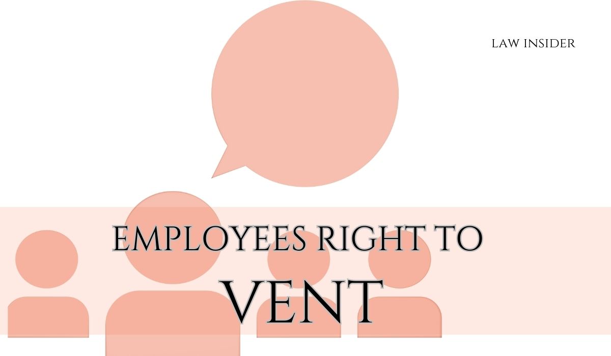 RIGHT TO VENT- LAW INSIDER