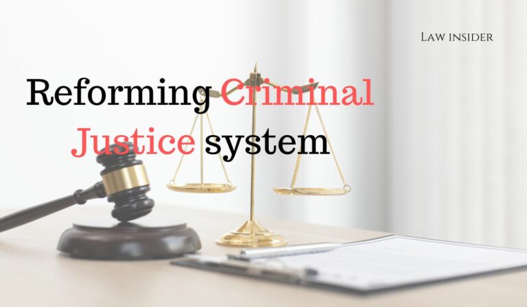Reforming Criminal Justice system- Law Insider